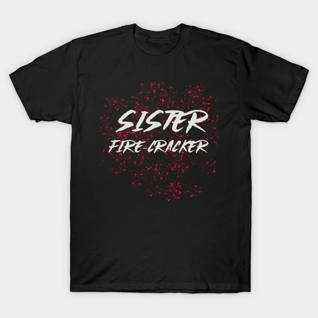 SISTER FIRECRACKER T-Shirt by Satrok